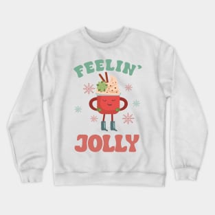 Feeling Jolly Christmas Colorful Text Crewneck Sweatshirt